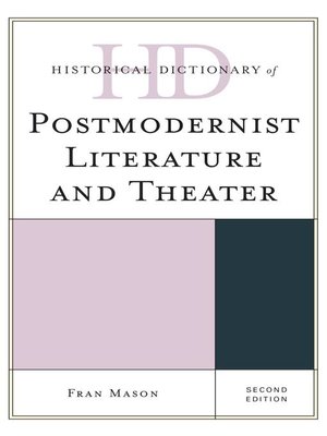 cover image of Historical Dictionary of Postmodernist Literature and Theater